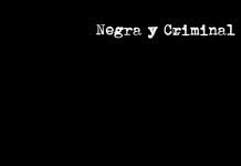 Negra y Criminal. El final del camí