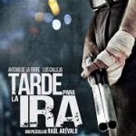 09 tarde para la ira