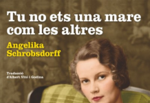Tu no ets com les altres mares. Angelika Schrobsdorff