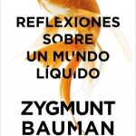 portada_reflexiones-sobre-un-mundo-liquido_zygmunt-bauman