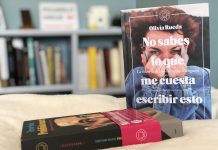 No sabes lo que me cuesta escribir esto, Olivia Rueda