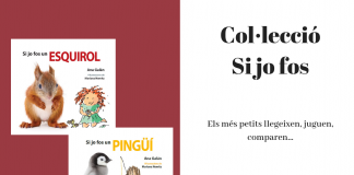Nous membres de la col·lecció Si jo fos. Arriben ‘Si jo fos un esquirol’ i ‘Si jo fos un pingüí’