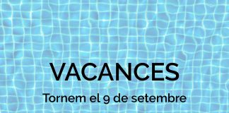 Estem de vacances. Tornem el 9 de setembre